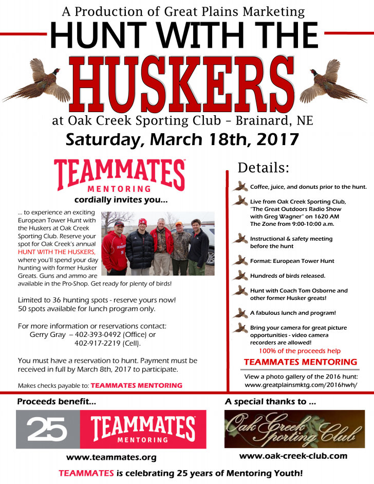 Hunt With the Huskers: call Gerry Gray at 402-393-0492 or 402-917-2219